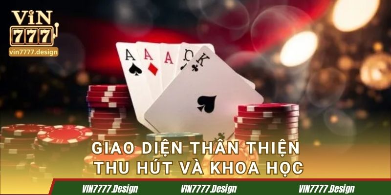 Giao diện thân thiện, thu hút và khoa học
