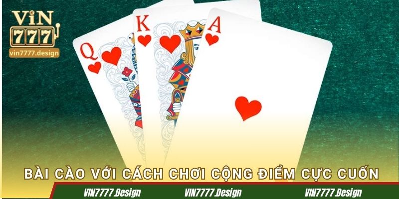 Bài cào với cách chơi cộng điểm cực cuốn