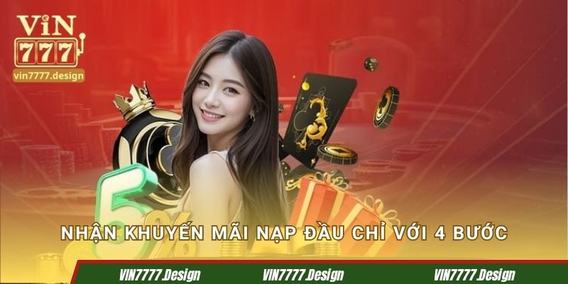 Nhận khuyến mãi nạp đầu chỉ với 4 bước