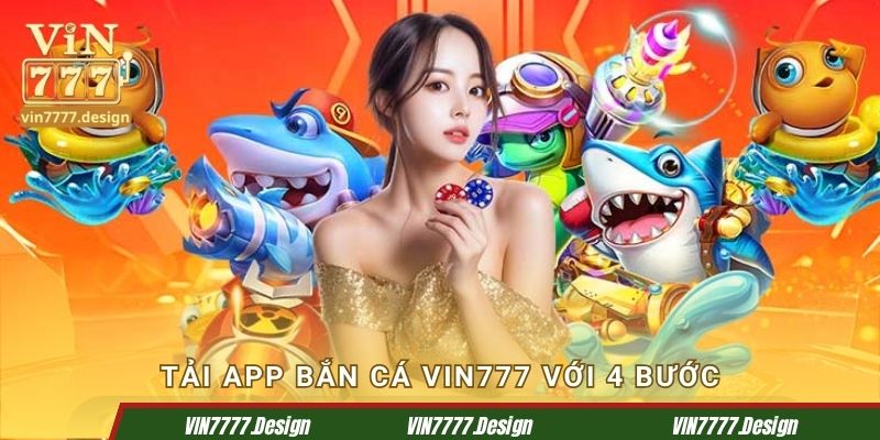 Tải app bắn cá Vin777 với 4 bước