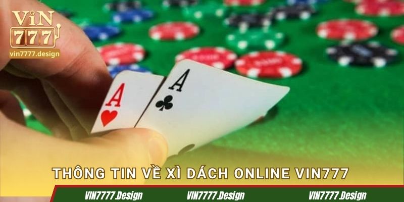 Thông tin về game Xì Dách tại Vin777