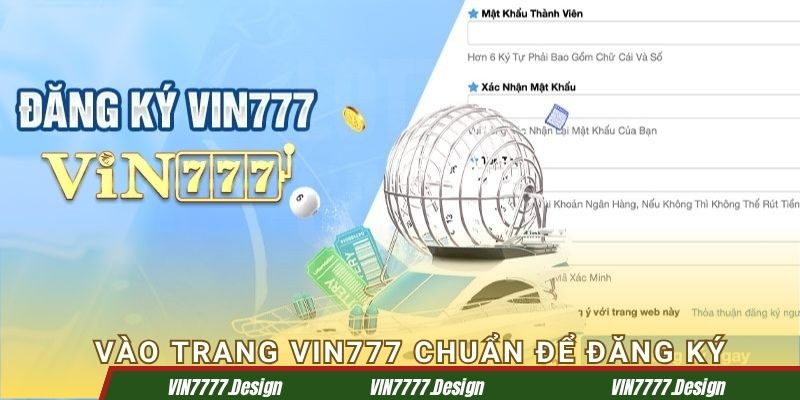 Vào trang Vin777 chuẩn để đăng ký