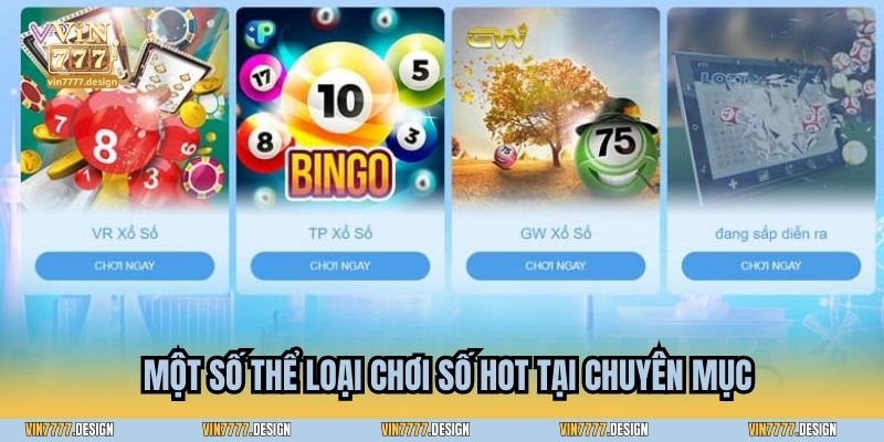 Một số thể loại chơi số hot tại chuyên mục