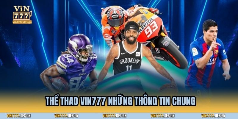 Thể thao Vin777 những thông tin chung